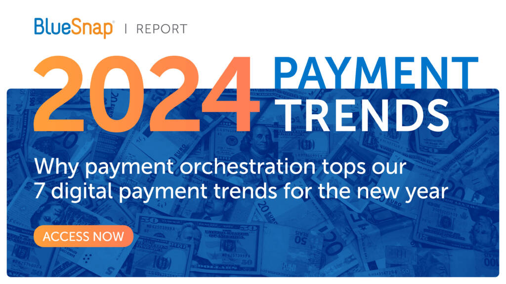 2024 Payment Trends Report - download your free copy!